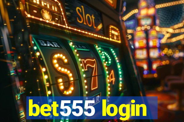 bet555 login